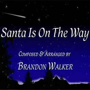 Santa Is On The Way by Brandon Walker