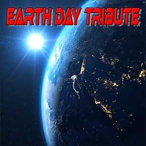 Earth Day Tribute